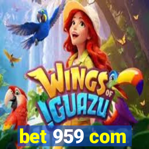 bet 959 com